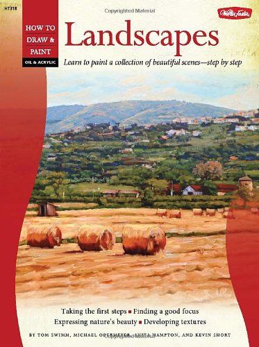 How To Draw And Paint Landscapes In Oil And Acrylic - Paperback