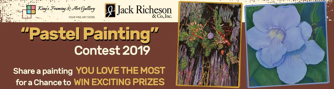 King’s Framing & Art Gallery & Jack Richeson “Pastel Painting” Contest 2019