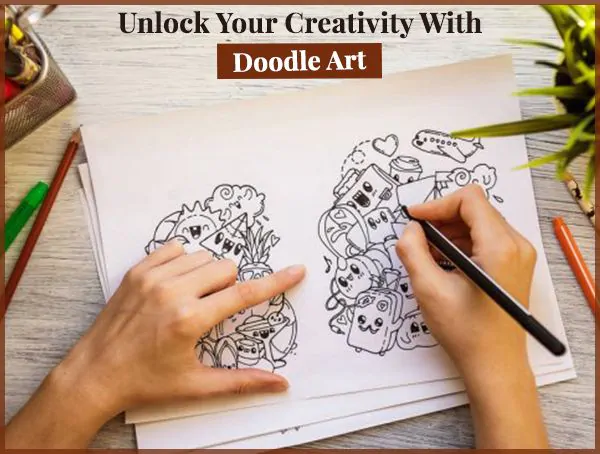 Unlock Your Creativity With Doodle Art