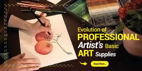 Evolution of Professional Artist's Basic Art Supplies - Blog