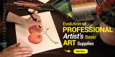 Evolution of Professional Artist’s Basic Art Supplies