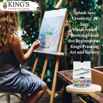 Splash into Creativity: 15 Easy Watercolour Painting Ideas for Beginners at Kings Framing Art and Gallery