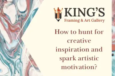 How to hunt for creative inspiration and spark artistic motivation?