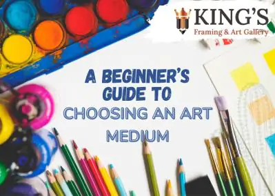 A Beginner’s Guide to Choosing an Art Medium