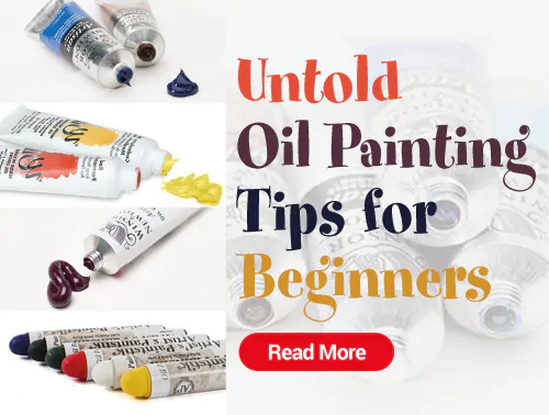 Untold Oil Painting Tips for Beginners
